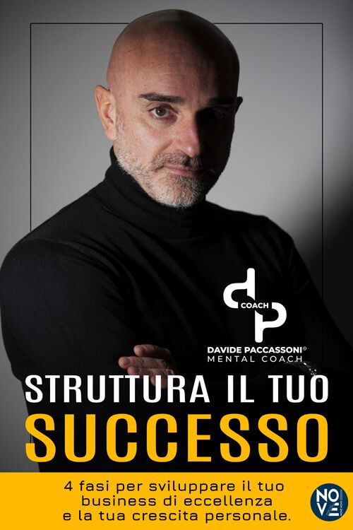 Struttura il tuo Successo  il primo libro di Davide Paccassoni mental coach certidficato su Amazon sia in formato flessibile e kindle